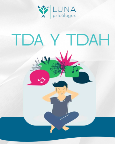 TDA y TDAH: Conócelos para vivir con mayor equilibrio